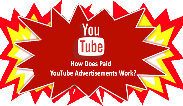 How Does Paid YouTube Advertisements Work