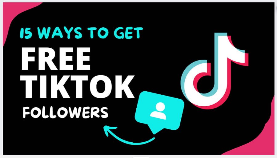 15 Ways to Get Free TikTok Followers