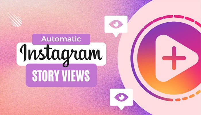 Buy Automatic Instagram Story Views