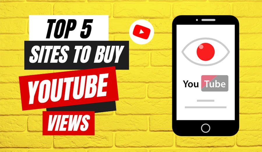 Top 5 Sites to Buy YouTube Views 2023
