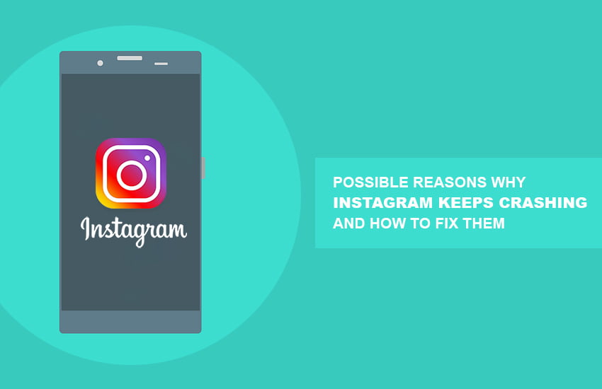 5 Possible Reasons Why Instagram Keeps Crashing and How to Fix Them