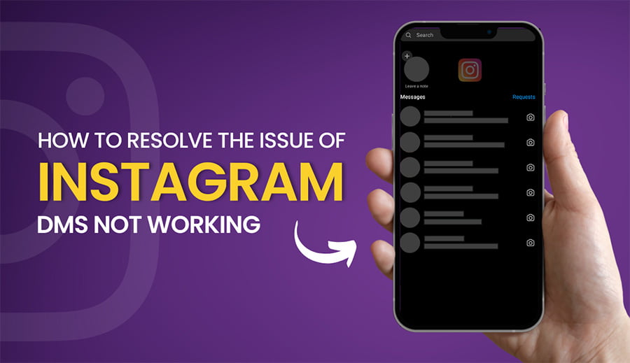 How To Resolve The Issue Of Instagram DMS Not Working