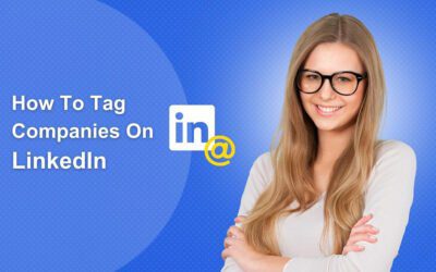 How to Tag Companies On LinkedIn?