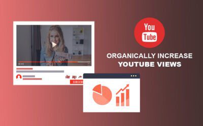 Organically Increase YouTube Views: Effective Strategies For Genuine Growth