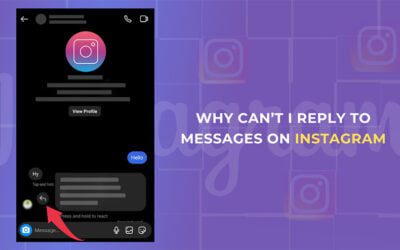 Why Can’t I Reply To Messages On Instagram?