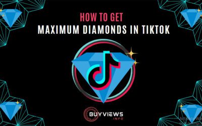 How to Get Maximum Diamonds in TikTok?